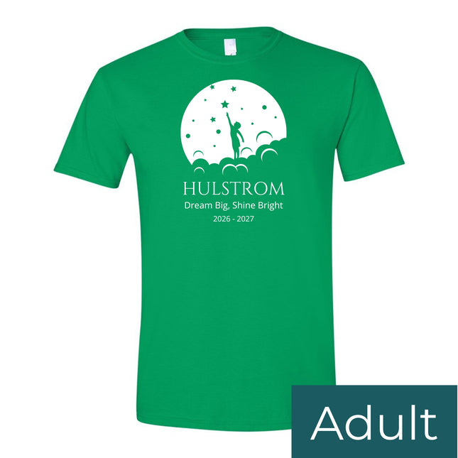 Hulstrom 2026-2027 Dream Big, Shine Bright - Adult T-Shirt
